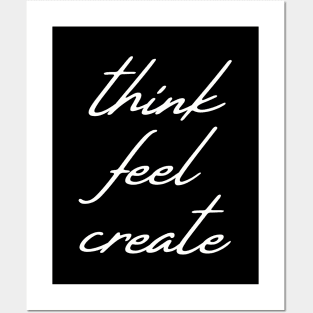 Spirituality; think feel create Posters and Art